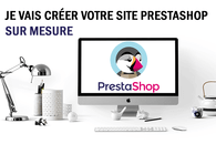 Je vais créer votre site e-commerce PrestaShop